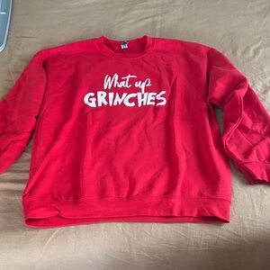 Gildan Red Sweatshirt - What Up Grinches